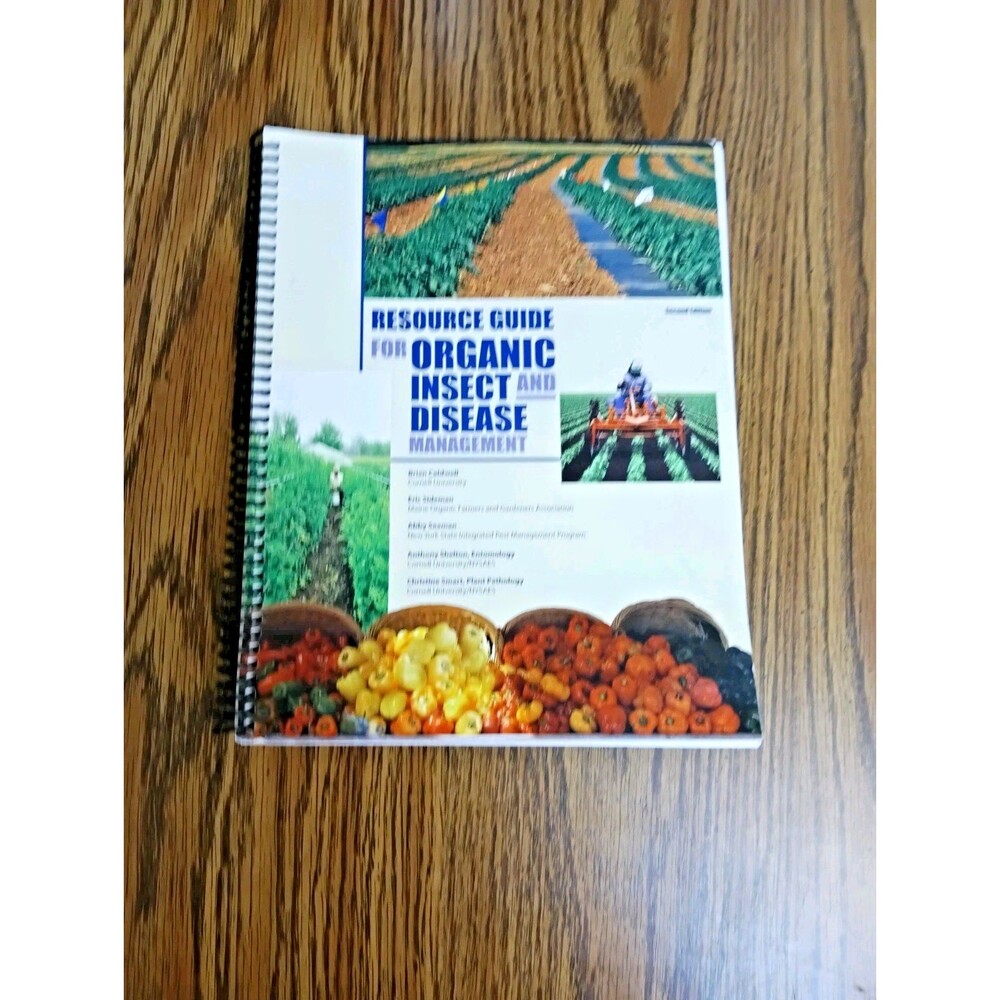 Resource Guide for Organic Insect and Disease Management Second Edition